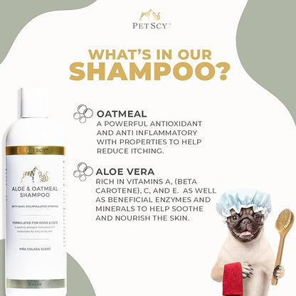 PetScy - Aloe &amp; Oatmeal Shampoo for Dogs and Cats, Moisturizing Pet Shampoo for Skin Relief, All-Natural, Soap-Free &amp; Gentle, Pina Colada Scent, 12 Oz