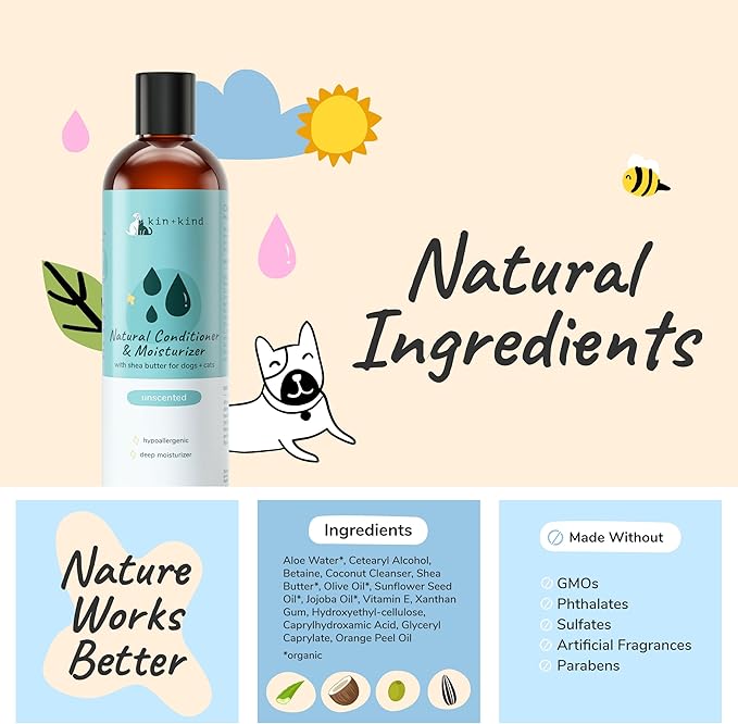 kin+kind Cat &amp; Dog Conditioner with Shea Butter All-Natural Formula with Betaine &amp; Aloe Moisturize &amp; Restore Coat for Dogs and Cats Shed Defender &amp; Coat Defense Pet Defender S 12 fl oz Made in USA