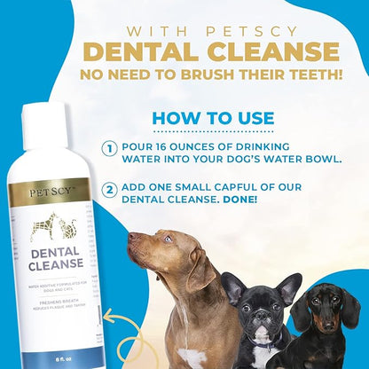 Petscy - Dental Cleanse, All-Natural Cat &amp; Dog Tartar Remover for Teeth, Cat &amp; Dog Water Additive for Dental Care, Suitable for All Ages, Breeds &amp; Sizes, 8 Oz
