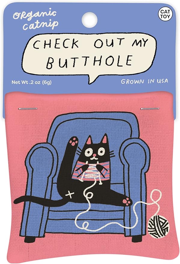 Blue Q Check Out My Butthole Catnip Cat Toy. Premium Organic &