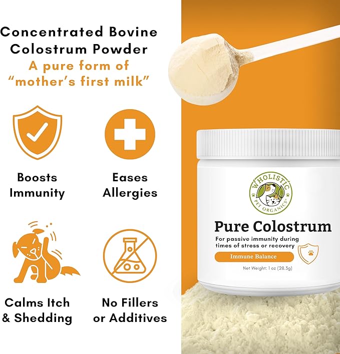 Wholistic Pet Organics Pure Colostrum - 1 Oz - Dog Allergy Relief &amp; Itchy Skin Treatment, Senior Dog Supplements &amp; Immune Support, Licking Paws, Anti Itch for Dogs and Cats