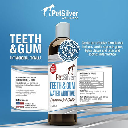 PetSilver Teeth &amp; Gum Water Additive for Dental Care - Pet Breath Freshener - Targets Tartar, Plaque &amp; Eliminates Bad Breath - Dog Oral Care &amp; Cat Teeth Cleaning - No Brushing &amp; Tasteless - 12 fl oz