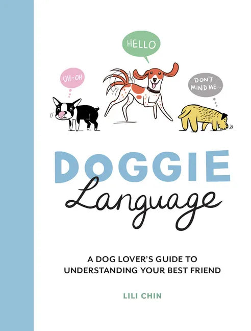 Doggie Language: A Dog Lover&
