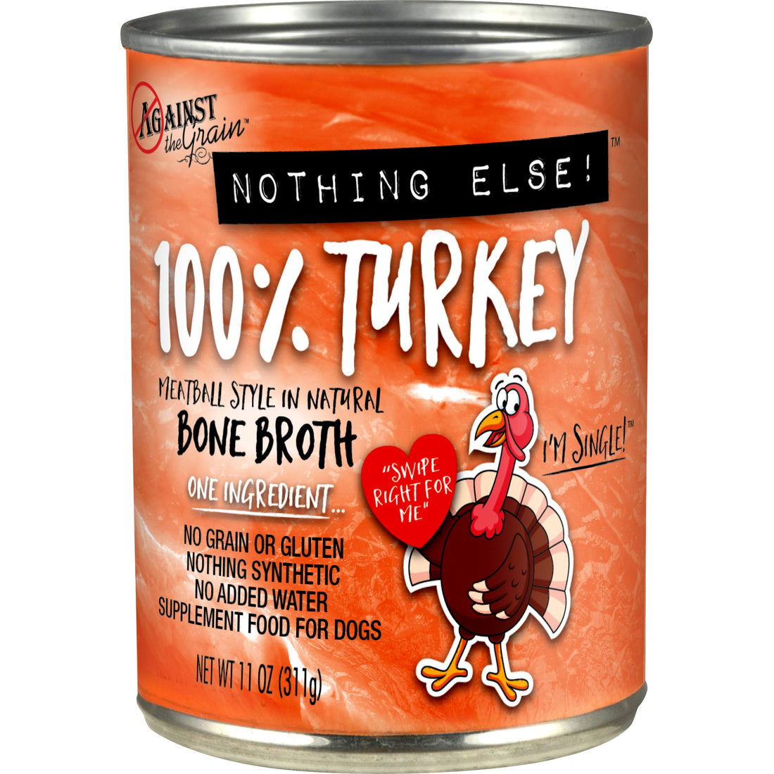 Against The Grain All Life Stages Nothing Else! 100% Turkey Wet Dog Food (11oz)
